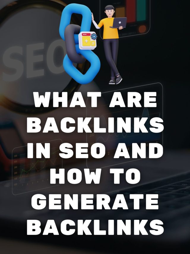 What are backlinks in SEO and how to generate backlinks