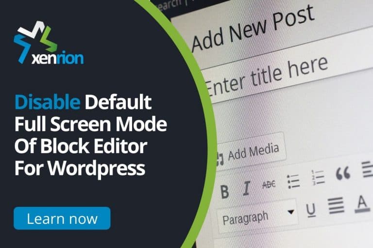 Disable Default Full Screen Mode Of Block Editor For WordPress