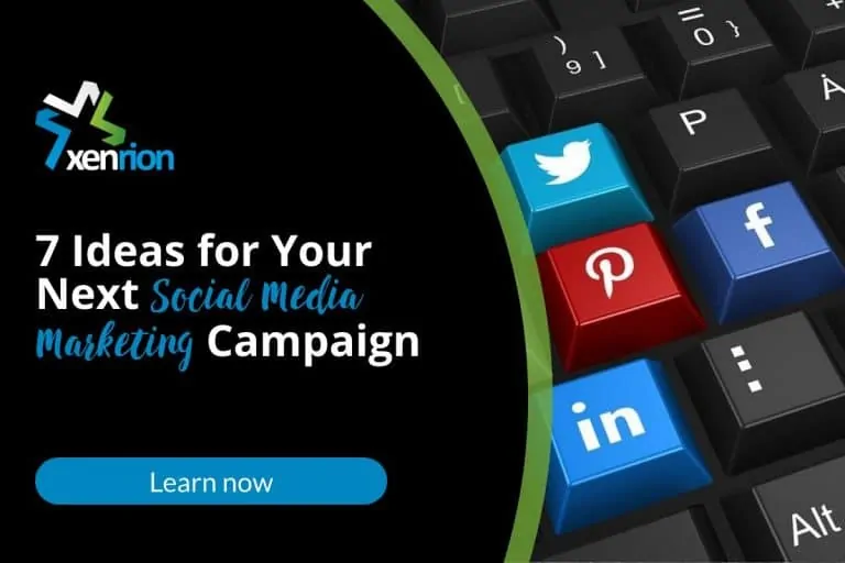 7 Ideas for Your Next Social Media Marketing Campaign